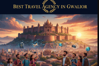 10 Best Travel Agency in Gwalior – Trusted Tours & Travel