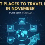 20 Best Places To Travel in November for Every Traveler